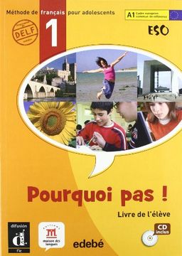 Pourquoi pas ! 1 - Libro del alumno + CD (ESO) (en Francés)