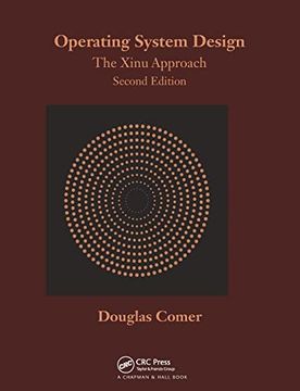 portada Operating System Design: The Xinu Approach, Second Edition (en Inglés)
