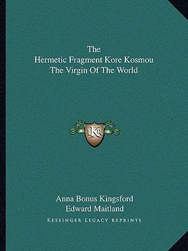 portada the hermetic fragment kore kosmou the virgin of the world