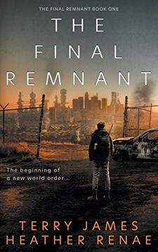 portada The Final Remnant: A Post-Apocalyptic Christian Fantasy (en Inglés)