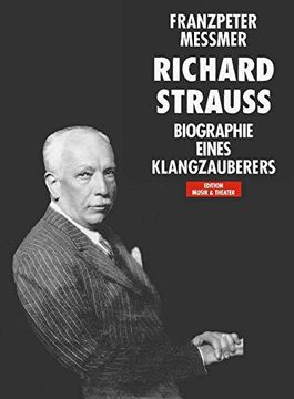 portada Richard Strauss. Biographie Eines Klangzauberers. (en Alemán)