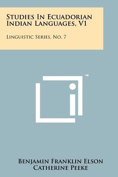 portada studies in ecuadorian indian languages, v1: linguistic series, no. 7 (en Inglés)