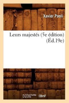 portada Leurs Majestés (5e Édition) (Éd.19e) (en Francés)