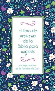 portada El Libro de Promesas de la Biblia Para Mujeres: 1000 Promesas de la Palabra de Dios (in Spanish)