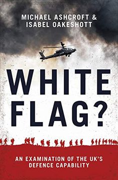 portada White Flag? An Examination of the Uk's Defence Capability 