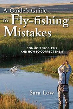 portada A Guide'S Guide to Fly-Fishing Mistakes: Common Problems and how to Correct Them (en Inglés)