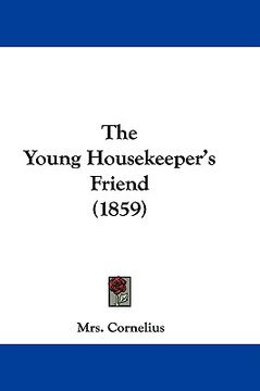 portada the young housekeeper's friend (1859) (in English)