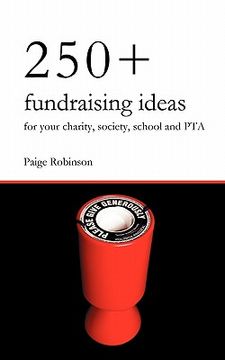 portada 250+ fundraising ideas for your charity society school and pta (in English)