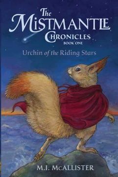 portada Urchin of the Riding Stars: 1 (The Mistmantle Chronicles) (en Inglés)