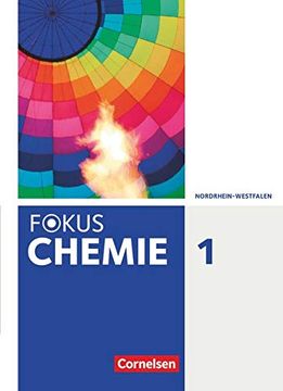 portada Fokus Chemie - Neubearbeitung - Gymnasium Nordrhein-Westfalen: Band 1 - Schülerbuch