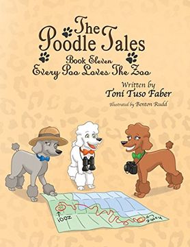 portada The Poodle Tales: Book Eleven: Every Poo Loves the Zoo