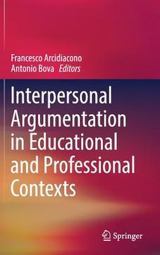 portada Interpersonal Argumentation in Educational and Professional Contexts (in English)