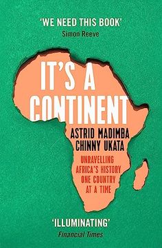 portada It's a Continent: Unravelling Africa’S History one Country at a Time 