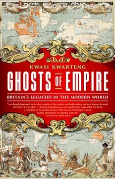 portada ghosts of empire: britain's legacies in the modern world (en Inglés)