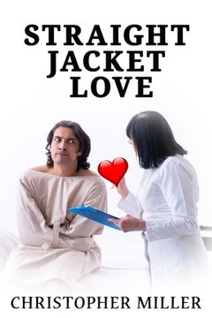 portada Straight Jacket Love (en Inglés)