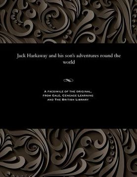 portada Jack Harkaway and His Son's Adventures Round the World (en Inglés)