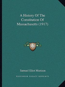 portada a history of the constitution of massachusetts (1917)