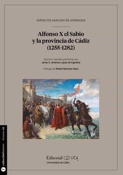 portada Alfonso x el Sabio y la Provincia de Cadiz (1255-1282)