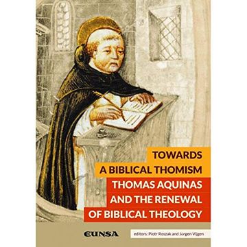 portada Towards a Biblical Thomism: Thomas Aquinas and the Renewal of Biblical Theology