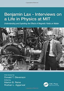 portada Benjamin lax - Interviews on a Life in Physics at Mit: Understanding and Exploiting the Effects of Magnetic Fields on Matter (in English)