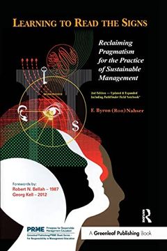 portada Learning to Read the Signs: Reclaiming Pragmatism for the Practice of Sustainable Management (en Inglés)