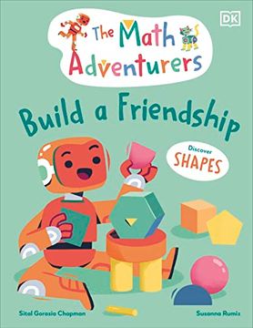 portada The Math Adventurers Build a Friendship: Discover Shapes (en Inglés)
