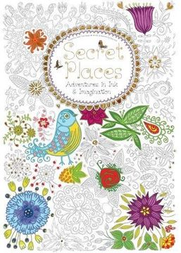 portada Secret Places: Adventures in Ink and Imagination (Colouring Books)