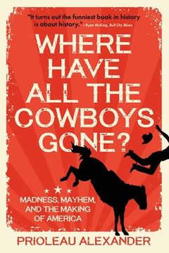 portada Where Have All the Cowboys Gone? (en Inglés)