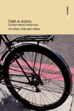 portada faith in action quaker social testimony (en Inglés)