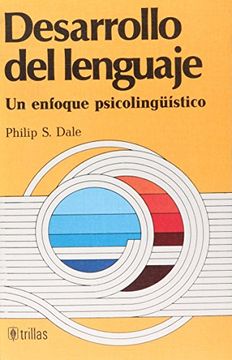 portada Desarrollo del Lenguaje: Un Enfoque Psicolinguistico (in Spanish)
