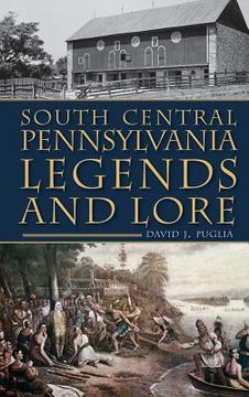 portada South Central Pennsylvania Legends & Lore (en Inglés)
