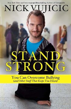 portada Stand Strong: You Can Overcome Bullying (and Other Stuff That Keeps You Down)