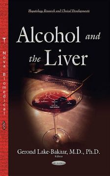portada Alcohol and the Liver (Hepatology Research and Clinical Developments) (en Inglés)