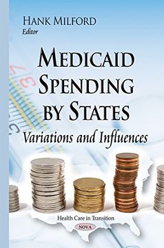 portada Medicaid Spending by States: Variations & Influences