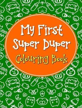 portada My First Super Duper Colouring Book