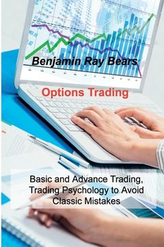 portada Options Trading: Basic and Advance Trading, Trading Psychology to Avoid Classic Mistakes (en Inglés)