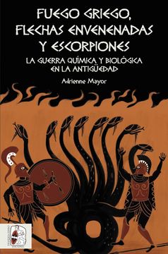 portada Fuego Griego, Flechas Envenenadas y Escorpiones (in Spanish)