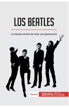 portada Los Beatles: La banda sonora de toda una generación