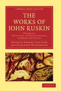 portada The Works of John Ruskin 39 Volume Paperback Set: The Works of John Ruskin: Volume 26, Deucalion Paperback (Cambridge Library Collection - Works of John Ruskin) (en Inglés)