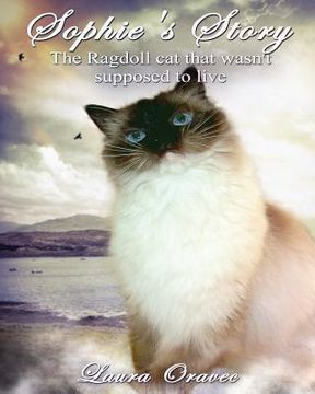 portada Sophie's Story: The Ragdoll cat that wasn't supposed to live (en Inglés)