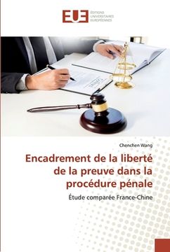 portada Encadrement de la liberté de la preuve dans la procédure pénale (en Francés)