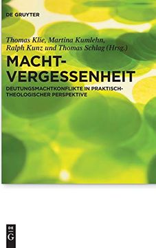 portada Machtvergessenheit Deutungsmachtkonflikte in Praktisch-Theologischer Perspektive (in German)