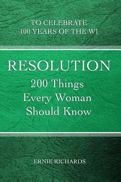 portada Resolution: 200 Things Every Woman Should Know (en Inglés)
