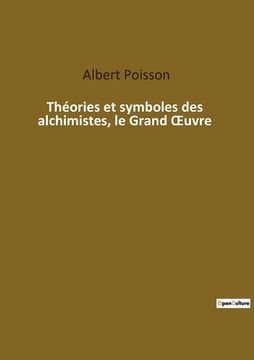 portada Théories et symboles des alchimistes, le Grand OEuvre (en Francés)