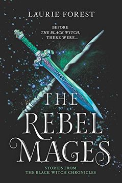 portada The Rebel Mages: A 2-In-1 Collection (The Black Witch Chronicles) (in English)