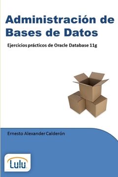 portada Administración de Bases de Datos. Ejercicios prácticos de Oracle Database 11g