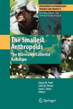 portada the smallest anthropoids: the marmoset/callimico radiation