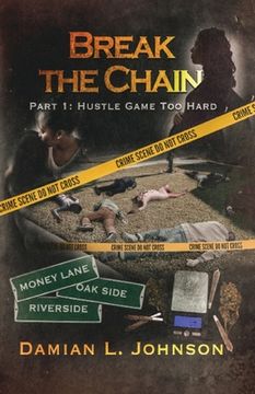 portada Break the Chain: Part 1: Hustle Game Too Hard