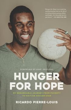 portada Hunger for Hope: My Remarkable Journey from Poverty to Haitian Soccer Star (en Inglés)