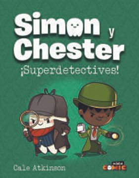portada Simon y Chester 1:  Superdetectives!